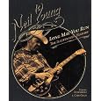 Neil Young: Long May You Run: The Illustrated History (Book)
