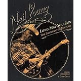 Neil Young: Long May You Run: The Illustrated History (Book)