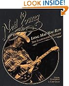 Neil Young: Long May You Run: The Illustrated History