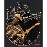 Neil Young: Long May You Run the Illustrated Biographyby Daniel Durchholz