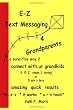 E-Z Text Messaging 4 Grandparents
