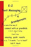 E-Z Text Messaging 4 Grandparents