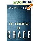Click here to buy The Dynamics of Grace: Perspectives in Theological Anthropology by  Stephen J. Duffy.