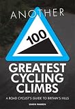 Picture of Another 100 Greatest Cycling Climbs: A Road Cyclist's Guide to Britain's Hills