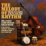 Melody of Rhythm: Triple Concerto & Music for Trio