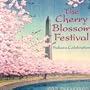 The Cherry Blossom Festival: Sakura Celebration
