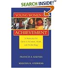 Click here to buy Young Women of Achievement: A Resource for Girls in Science,... by  Frances A. Karnes and Kristen R. Stephens.