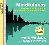 Mindfulness: A practical guide to finding peace in a frantic world