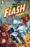 The Flash Vol. 2: The Road to Flashpoint (Flash (Graphic Novels)) 