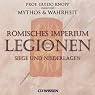 H&ouml;rbuch Römisches Imperium - Legionen. Siege und Niederlagen