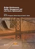 Bridge maintenance, safety, management and life-cycle optimization : proceedings of the Fifth International IABMAS Conference, Philadelphia, USA, 11-15 July 2010