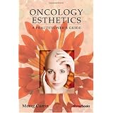 Oncology Esthetics: A Practitioners Guide (Paperback) newly tagged "beauty" A Practitioner's Guide
