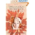 Oncology Esthetics: A Practitioner's Guide by Morag Currin