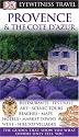 Provence and the Cote d'Azur (DK Eyewitness Travel Guide)