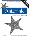 Asterisk: The Future of Telephony 51GqrMmioKL. SL160 Asterisk: The Future of Telephony