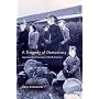 A Tragedy of Democracy: Japanese Confinement in North America