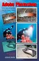 Adobe Photoshop for Underwater Photographers