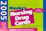 Mosby's 2005 Nursing Drug Cards, 15e