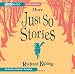 Just
So
Stories
(More)