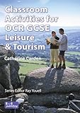 Classroom activities for OCR GCSE leisure & tourism