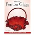 Warman's Fenton Glass: Identification and Price Guide (Warman's) by Mark Moran