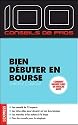 Bien d&eacute;buter en bourse