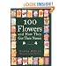100 Flowers and How They Got Their Names