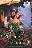 Verbotene Fr&uuml;chte im Fr&uuml;hling - Lisa Kleypas