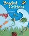 Beaded Critters