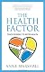 The Health Factor: Coach Yourself to Better Health