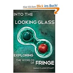 Into the Looking Glass: Exploring the Worlds of Fringe