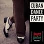Routes of Rhythm Vol 2: Cuban Dance Party
