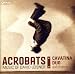Classical Music : Acrobats: Music of David Leisner