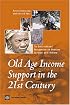 Old-Age Income Support in the 21st Century: An International Perspective on Pension Systems and Reform (Trade and Development)
