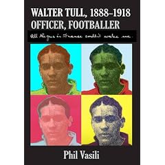 Walter Tull, (1888-1918), Officer, Footballer: All the Guns in France Couldn't Wake Me