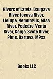 Rivers of Latvia Rivers of Latvia: Daugava River, Iecava River, Lielupe, Nemun?lis, Misa River, Daugava River, Iecava River, Lielupe, Nemun?lis, Misa-