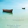 The Untethered Soul: The Journey Beyond Yourself