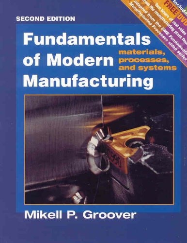 fundamentals of modern manufacturing with manufacturing processes sampler dvd materials processes and systems