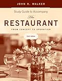 Study guide to accompany the restaurant : from concept to operation