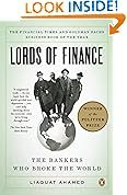 Lords of Finance: The Bankers Who Broke the World