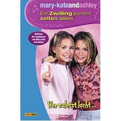 mary-kateandashley - Ein Zwilling kommt selten allein, Bd. 10: Wer zuletzt lacht ...