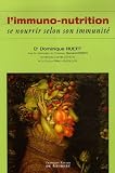 Immunonutrition : Se nourrir selon son immunit�