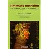 Immunonutrition : Se nourrir selon son immunit�