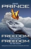 Freedom from the past, freedom for the future