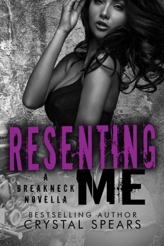 Resenting Me (Breakneck Series)