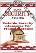 Home Security Systems: Reliable Safety Measures For Home Defense