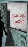 Produkt-Bild: Shadowers Crossing (Shadowers Trilogy)