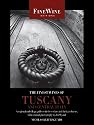 The Finest Wines of Tuscany and Central Italy: A Regional and Village Guide to the Best Wines and Their Producers (The World's Finest Wines)