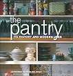 Pantry, The: Its History and Modern Uses