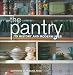 Pantry, The: Its History and Modern Uses